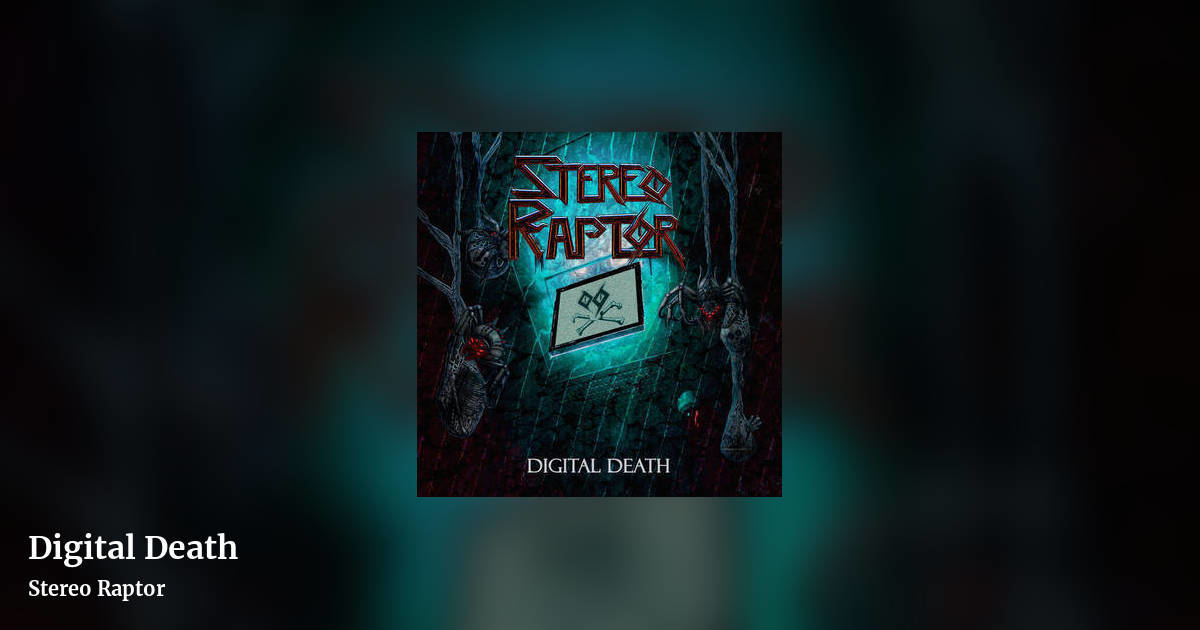 Digital Death by Stereo Raptor, landscape clean share image