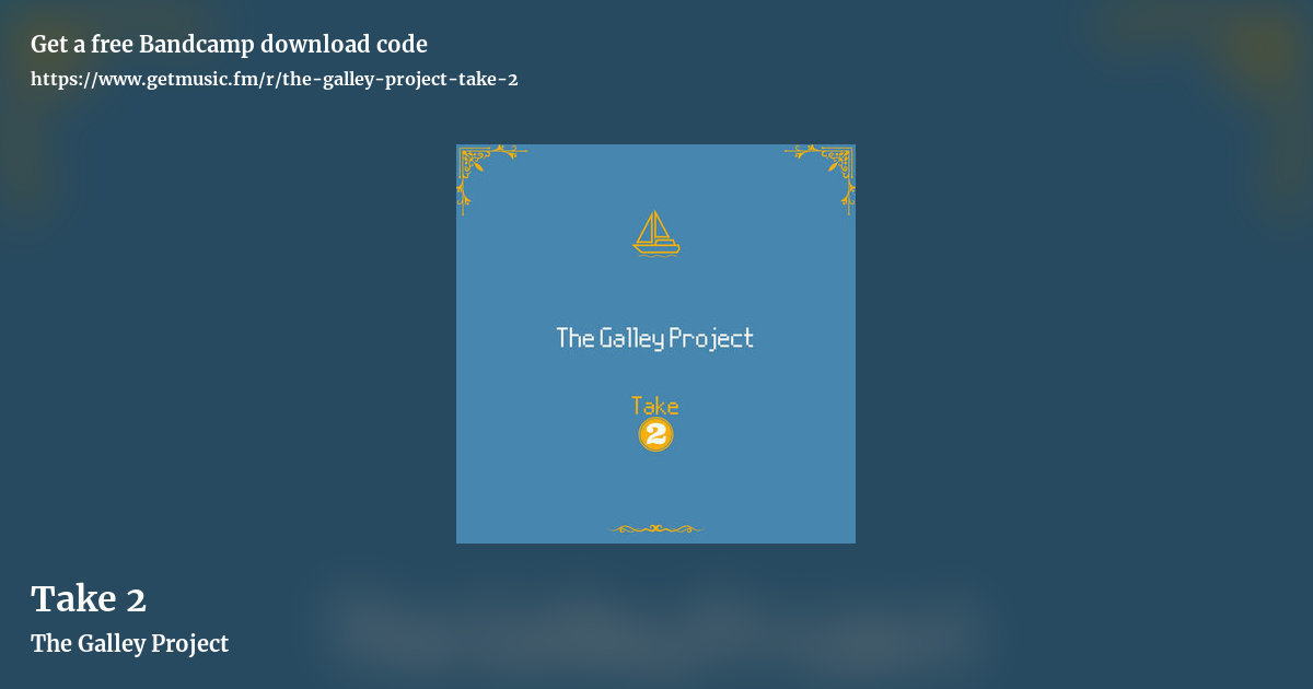 Take 2 by The Galley Project, landscape promo share image