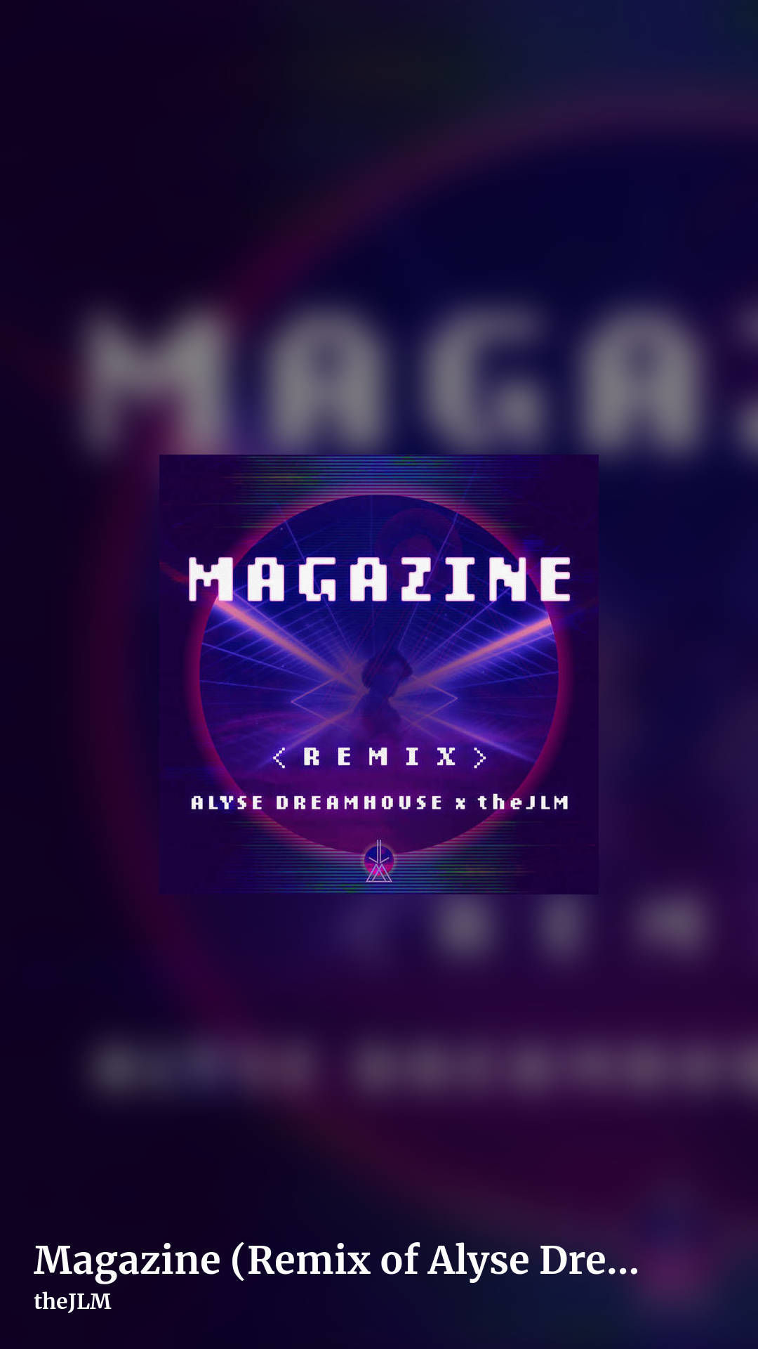 Magazine (Remix of Alyse Dreamhouse) by theJLM, story clean share image