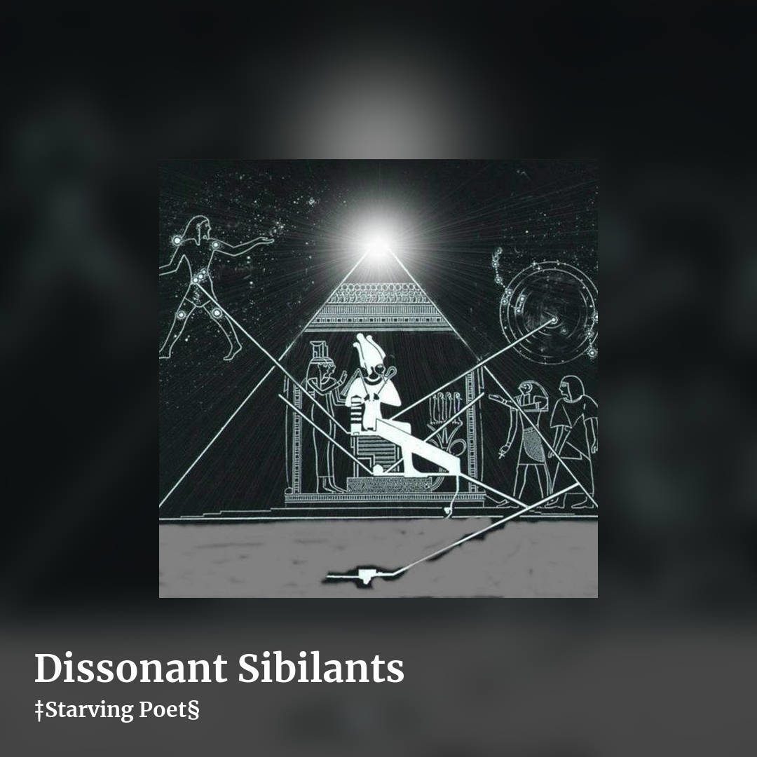 Dissonant Sibilants by ‡Starving Poet§, square clean share image