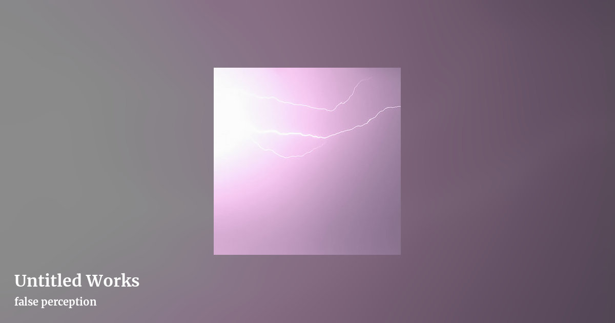 Untitled Works by false perception, landscape clean share image