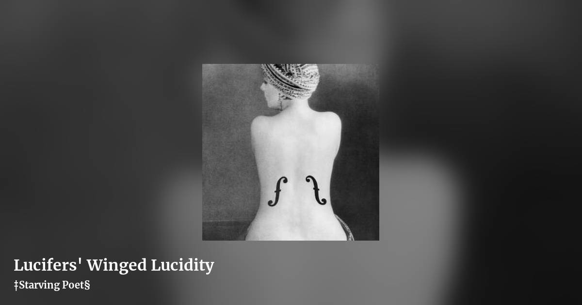 Lucifers' Winged Lucidity by ‡Starving Poet§, landscape clean share image