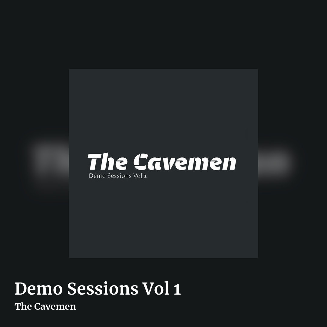 Demo Sessions Vol 1 by The Cavemen, square clean share image
