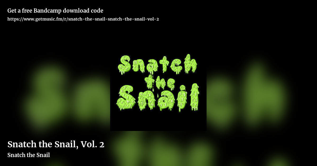 Snatch the Snail, Vol. 2 by Snatch the Snail, landscape promo share image