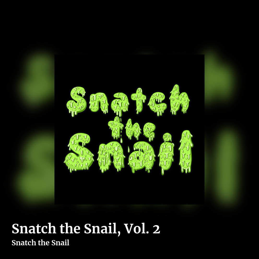 Snatch the Snail, Vol. 2 by Snatch the Snail, square clean share image