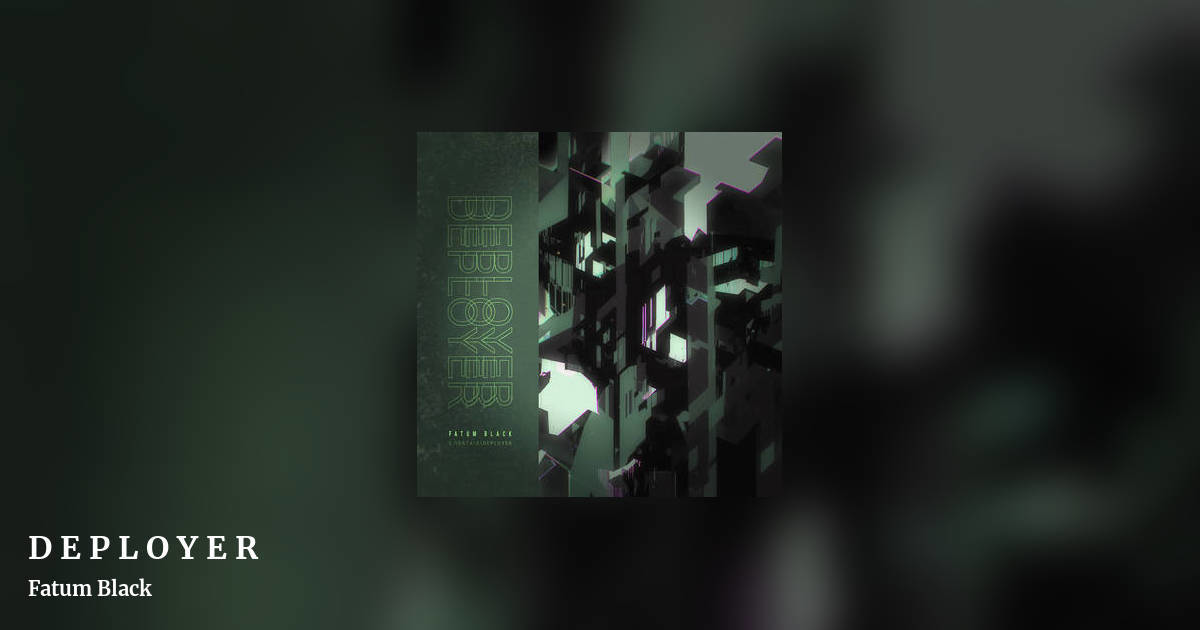 D E P L O Y E R by Fatum Black, landscape clean share image