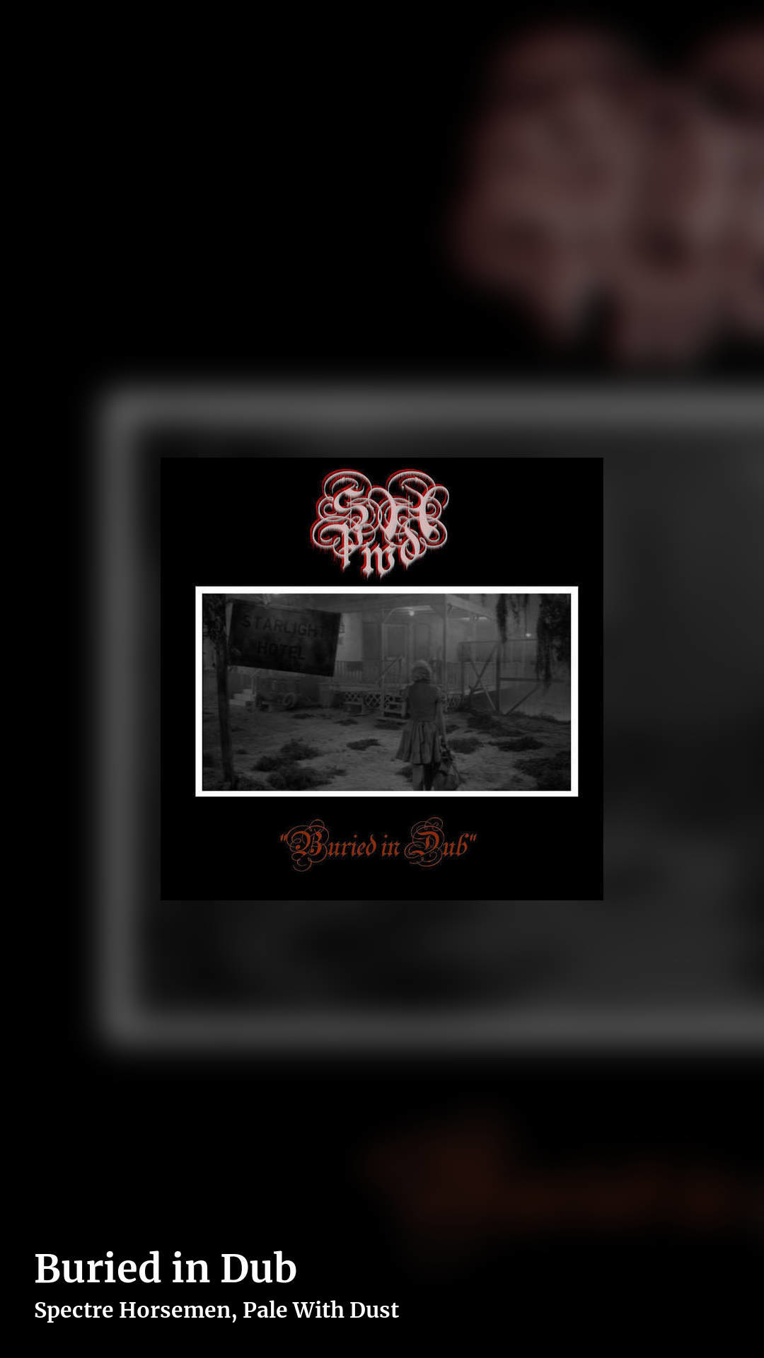 Buried in Dub by Spectre Horsemen, Pale With Dust, story clean share image