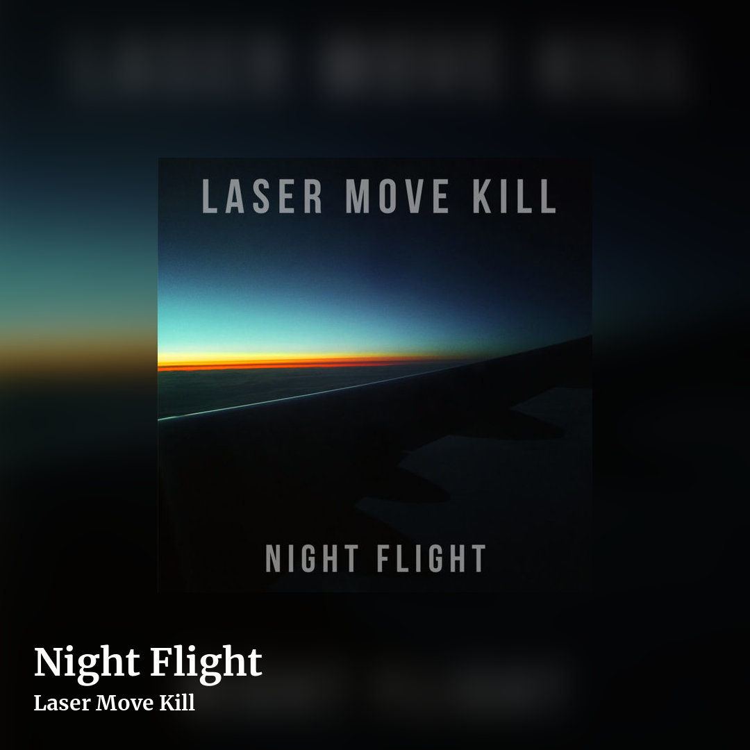 Night Flight by Laser Move Kill, square clean share image