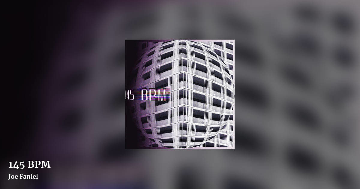 145 BPM by Joe Faniel, landscape clean share image