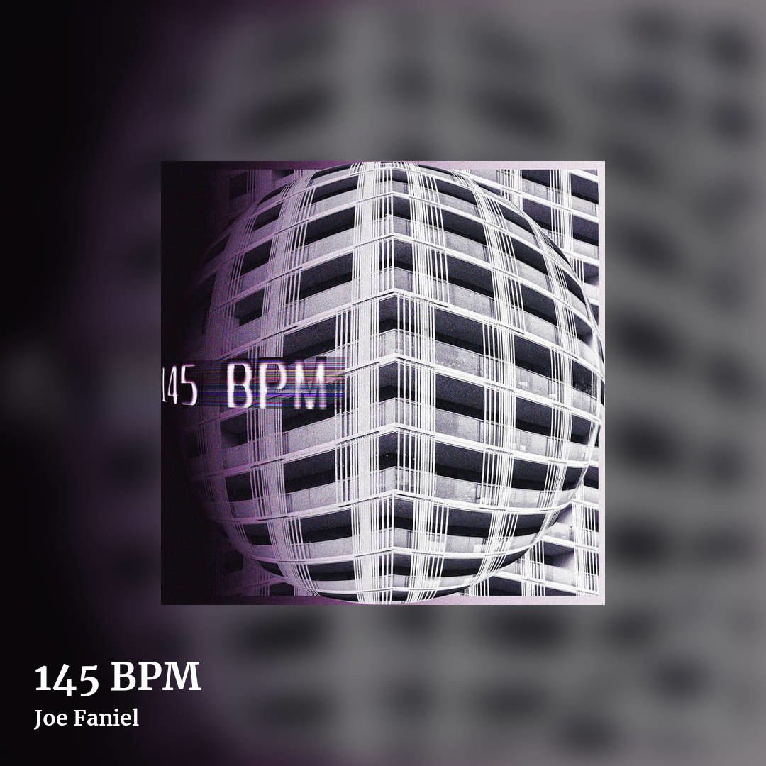 145 BPM by Joe Faniel, square clean share image