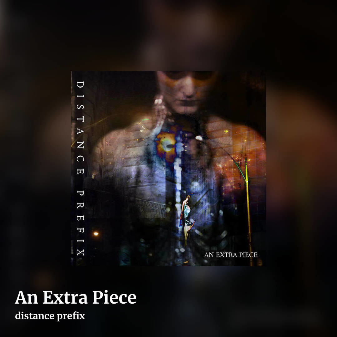 An Extra Piece by distance prefix, square clean share image