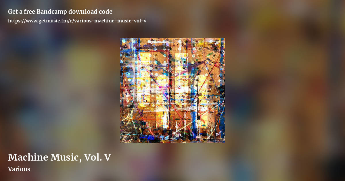 Machine Music, Vol. V by Various, landscape promo share image