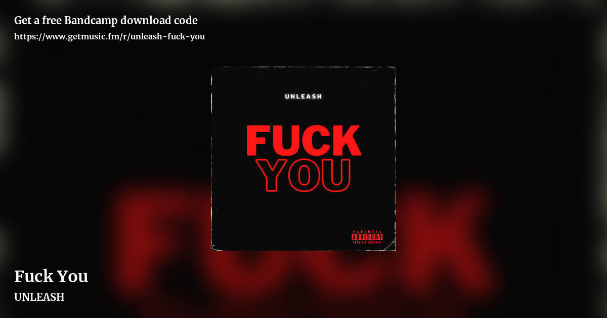 Fuck You by UNLEASH, landscape promo share image