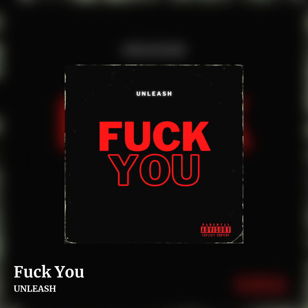 Fuck You by UNLEASH, square clean share image