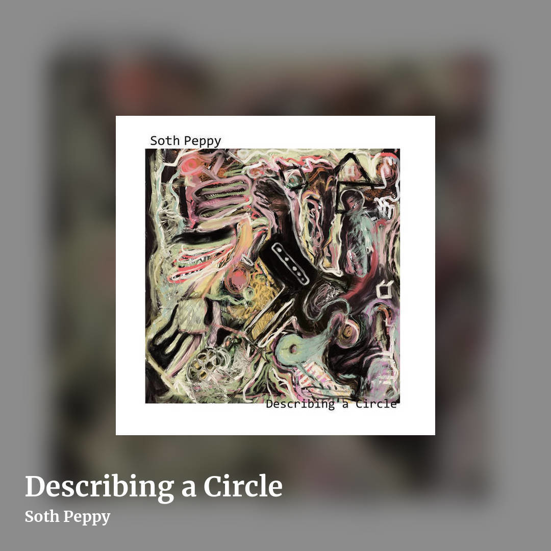 Describing a Circle by Soth Peppy, square clean share image