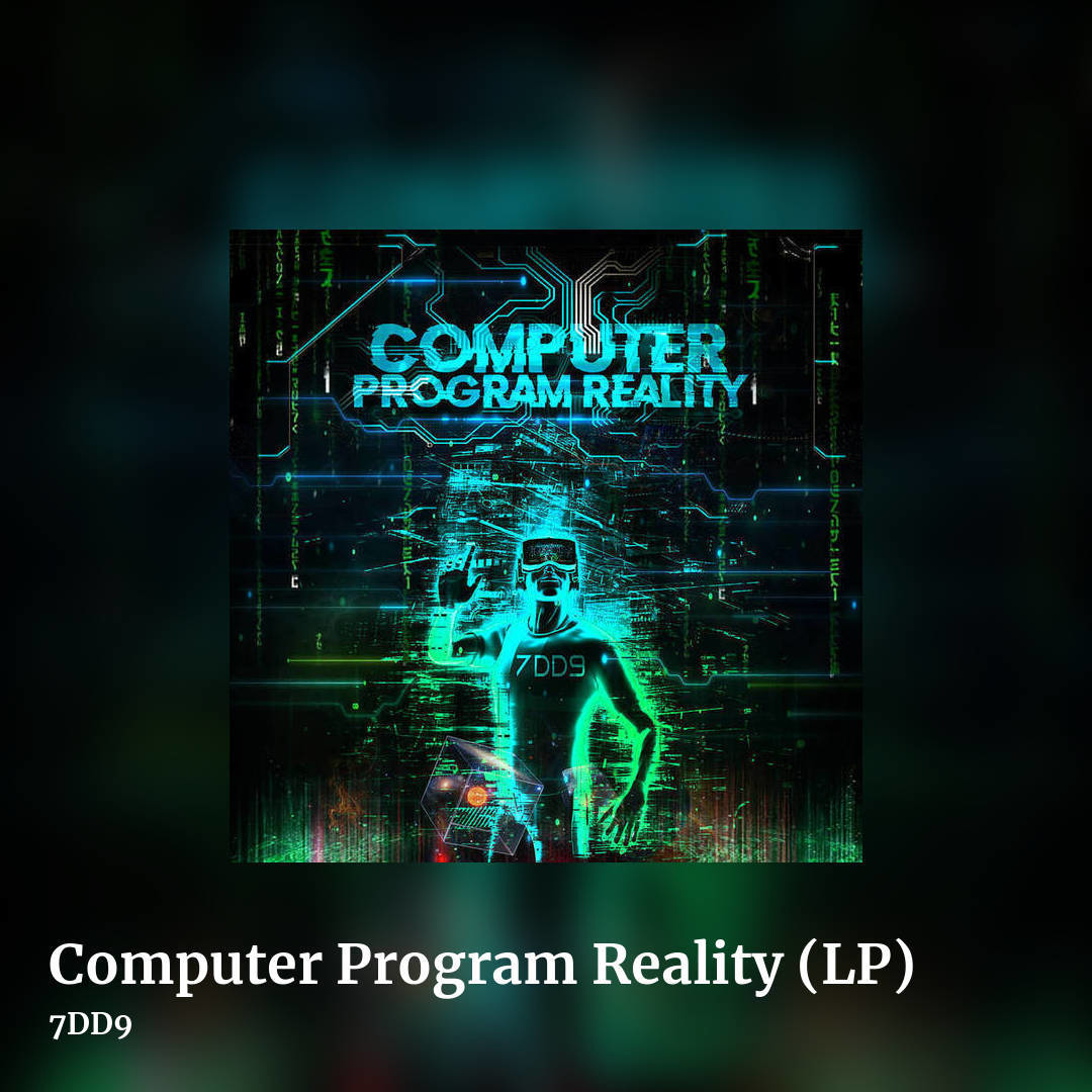 Computer Program Reality (LP) by 7DD9, square clean share image