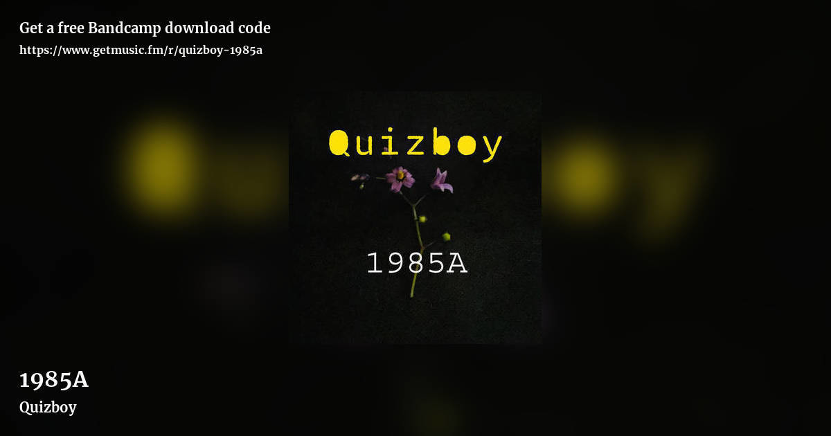 1985A by Quizboy, landscape promo share image