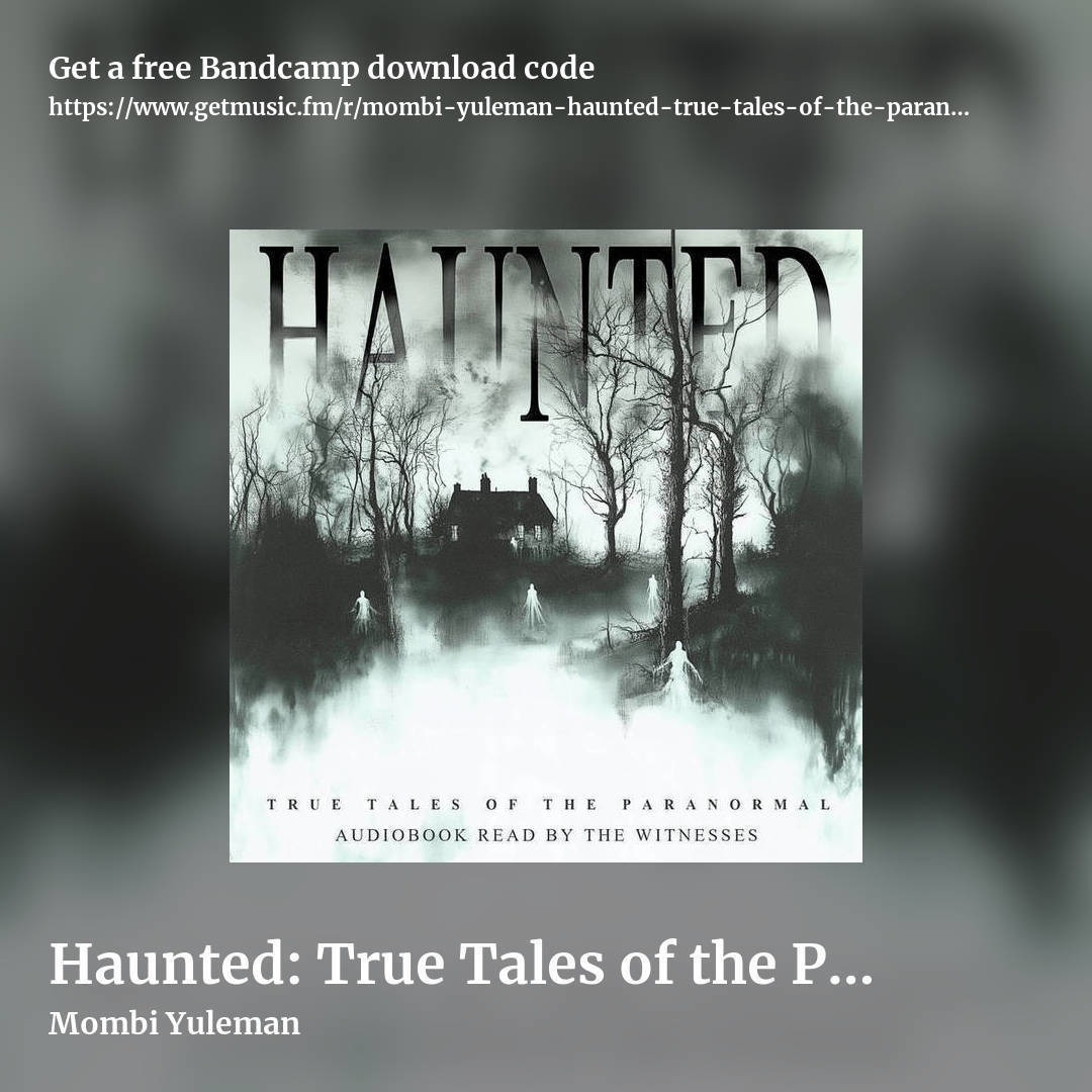 Haunted: True Tales of the Paranormal (Audiobook) by Mombi Yuleman, square promo share image