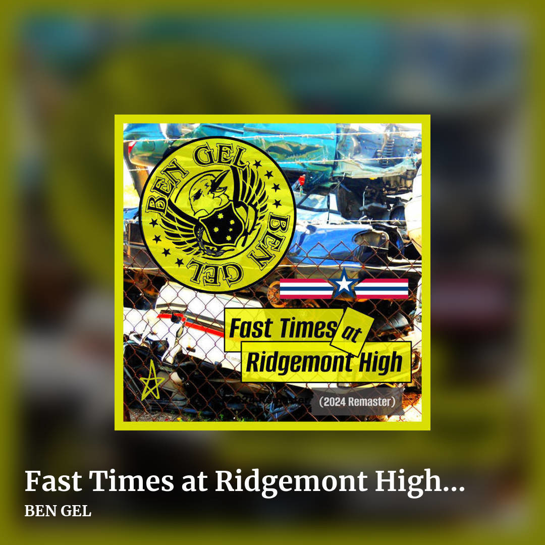 Fast Times at Ridgemont High (2024 Remaster) by BEN GEL, square clean share image