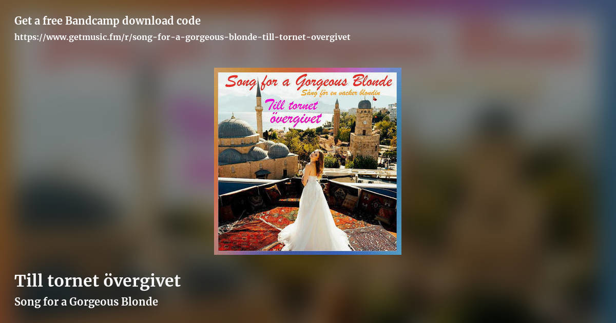 Till tornet övergivet by Song for a Gorgeous Blonde, landscape promo share image