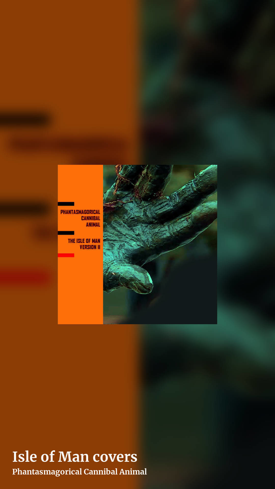 Isle of Man covers by Phantasmagorical Cannibal Animal, story clean share image