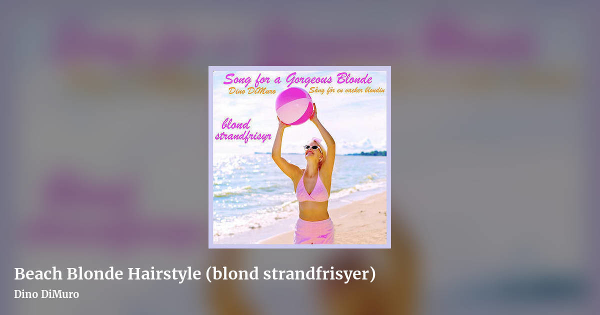 Beach Blonde Hairstyle (blond strandfrisyer) by Dino DiMuro, landscape clean share image