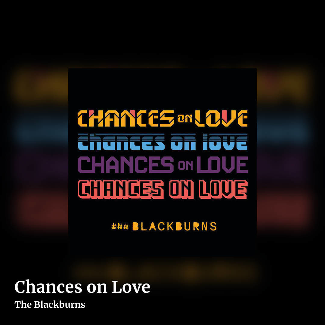 Chances on Love by The Blackburns, square clean share image