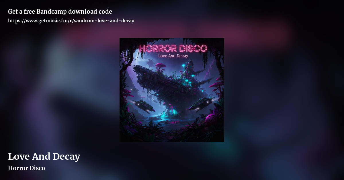 Love And Decay by Horror Disco, landscape promo share image