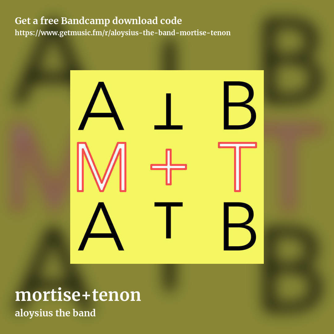 mortise+tenon by aloysius the band, square promo share image
