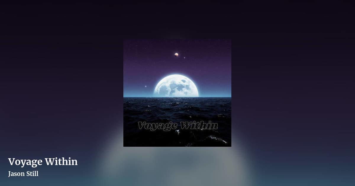 Voyage Within by Jason Still, landscape clean share image