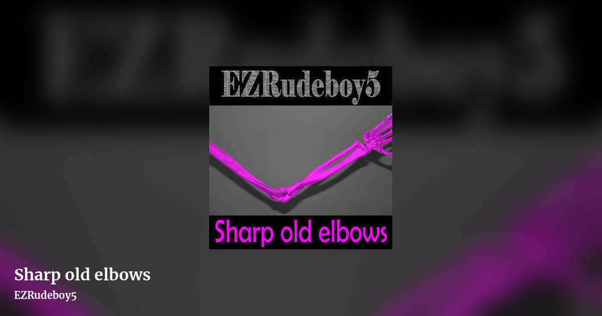 Sharp old elbows by EZRudeboy5, landscape clean share image