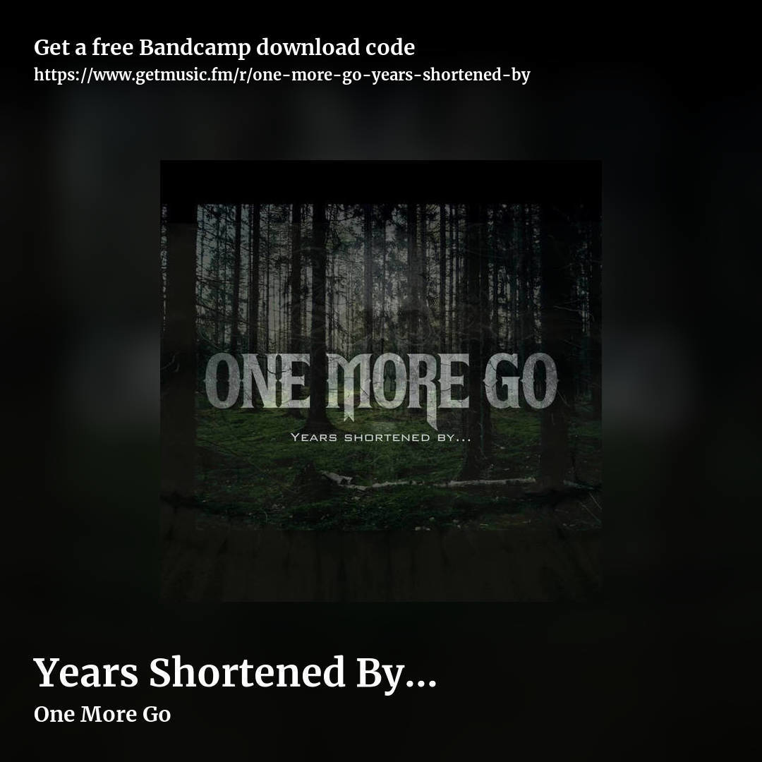 Years Shortened By... by One More Go, square promo share image