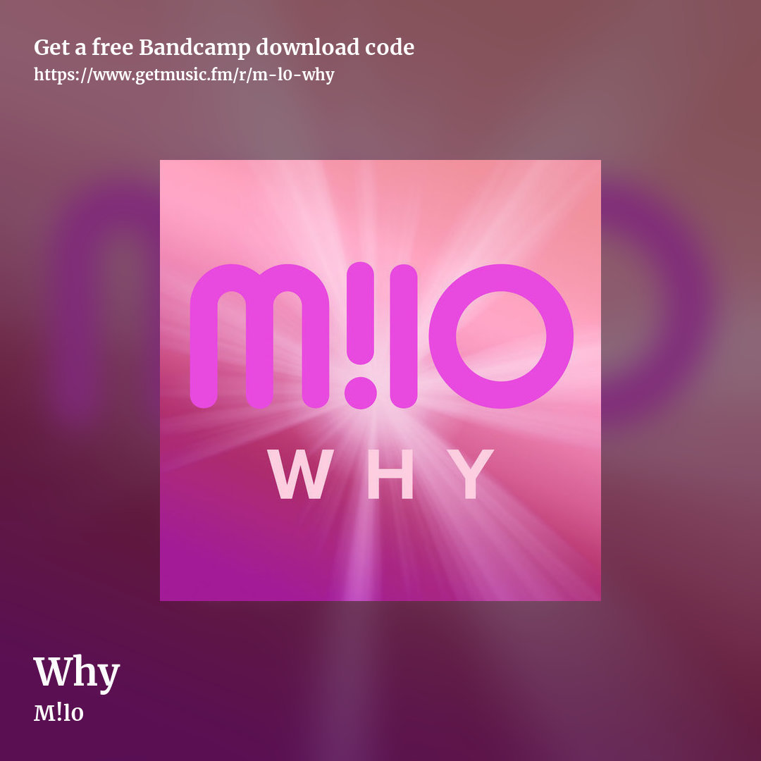 Why by M!l0, square promo share image