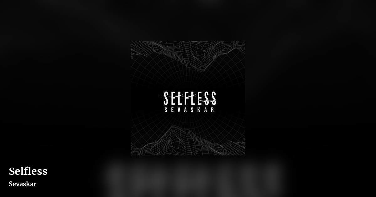 Selfless by Sevaskar, landscape clean share image
