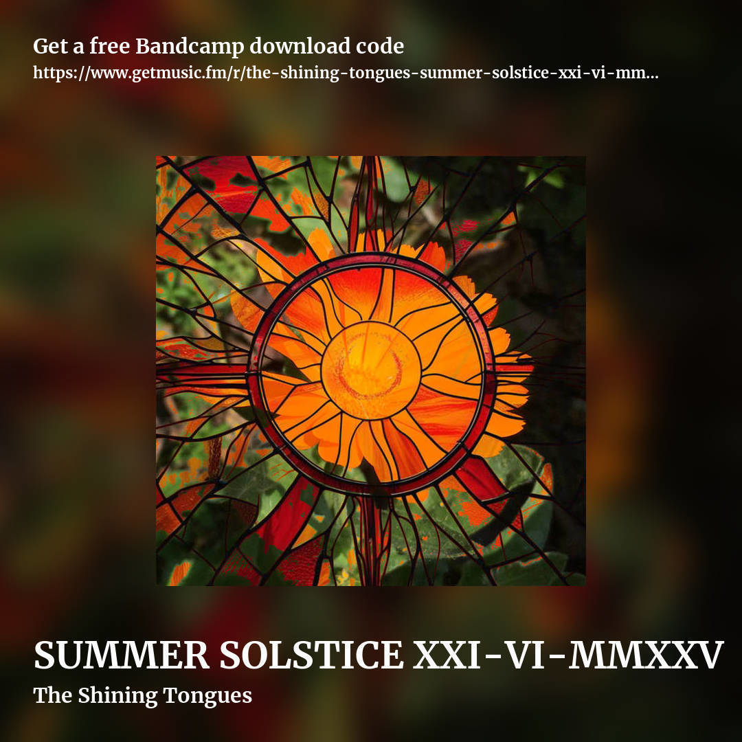 SUMMER SOLSTICE XXI-VI-MMXXV by The Shining Tongues, square promo share image