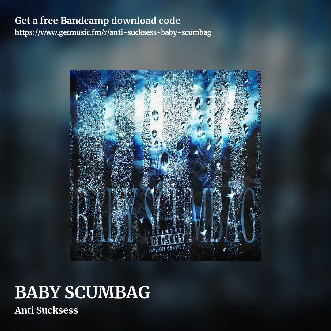 BABY SCUMBAG by Anti Sucksess, square promo share image