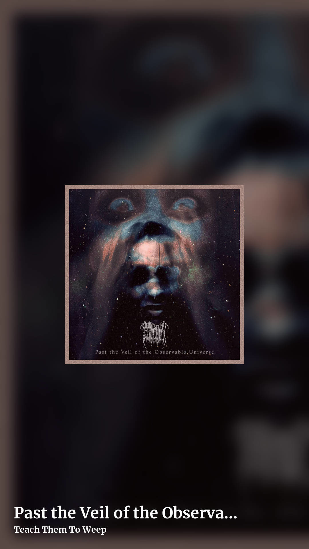 Past the Veil of the Observable Universe by Teach Them To Weep, story clean share image