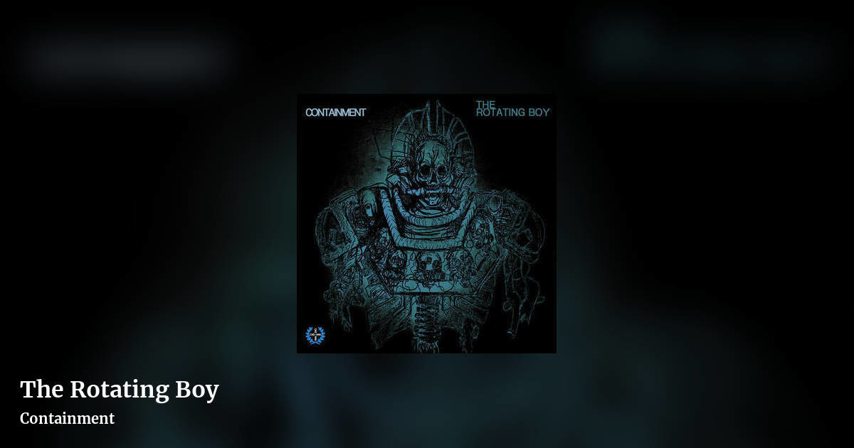 The Rotating Boy by Containment, landscape clean share image