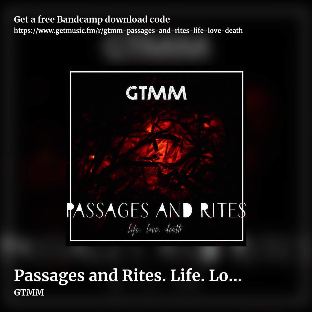 Passages and Rites. Life. Love. Death. by GTMM, square promo share image