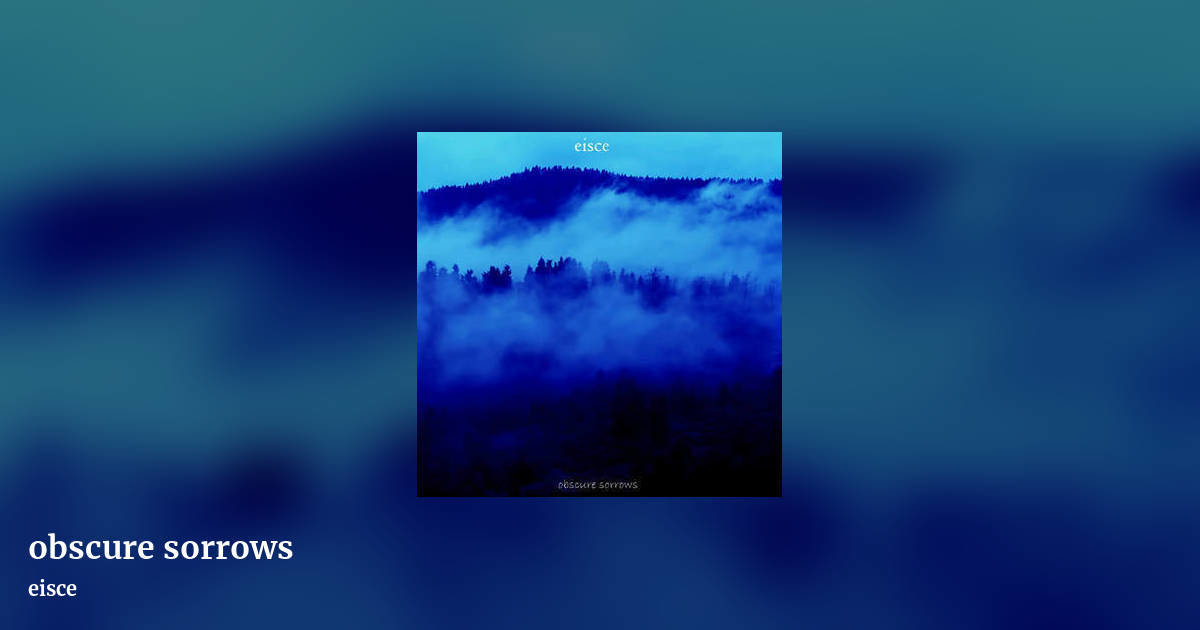 obscure sorrows by eisce, landscape clean share image