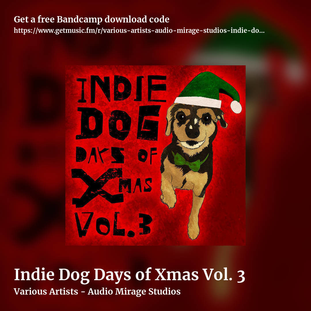 Indie Dog Days of Xmas Vol. 3 by Various Artists - Audio Mirage Studios, square promo share image