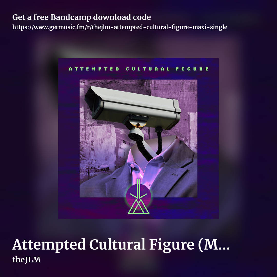 Attempted Cultural Figure (Maxi-Single) by theJLM, square promo share image