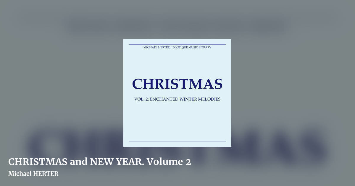 CHRISTMAS and NEW YEAR. Volume 2 by Michael HERTER, landscape clean share image
