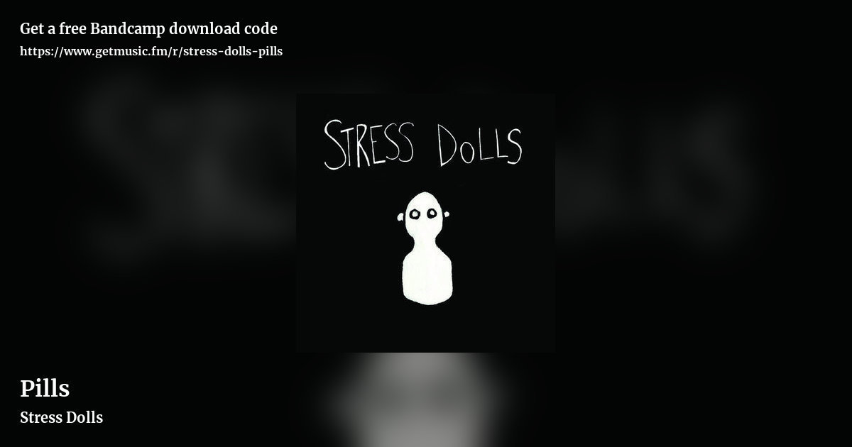 Pills by Stress Dolls, landscape promo share image