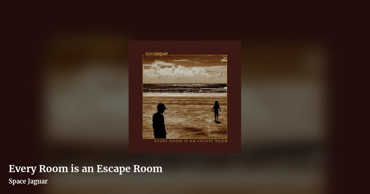 Every Room is an Escape Room by Space Jaguar, landscape clean share image
