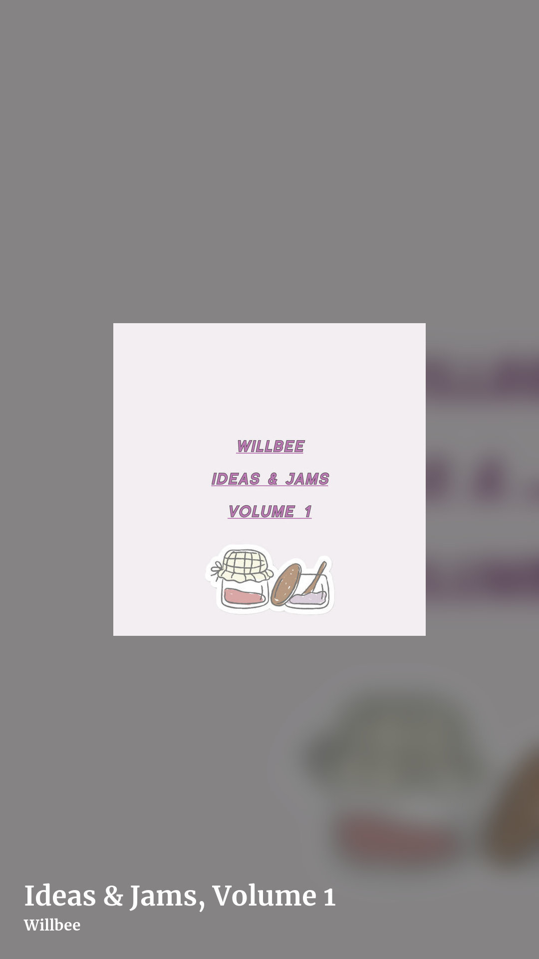 Ideas & Jams, Volume 1 by Willbee, story clean share image