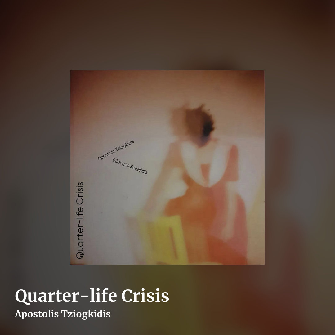 Quarter-life Crisis by Apostolis Tziogkidis , square clean share image
