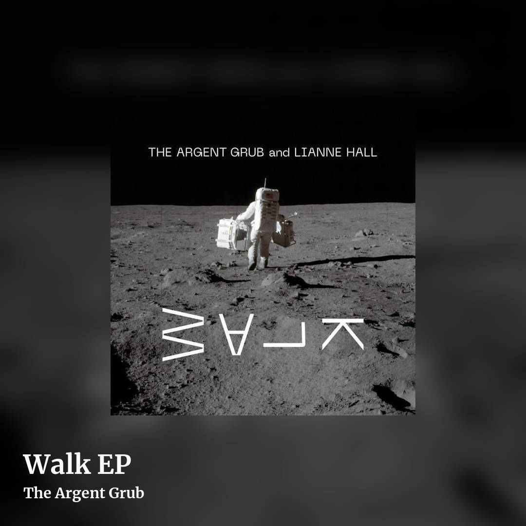Walk EP by The Argent Grub, square clean share image