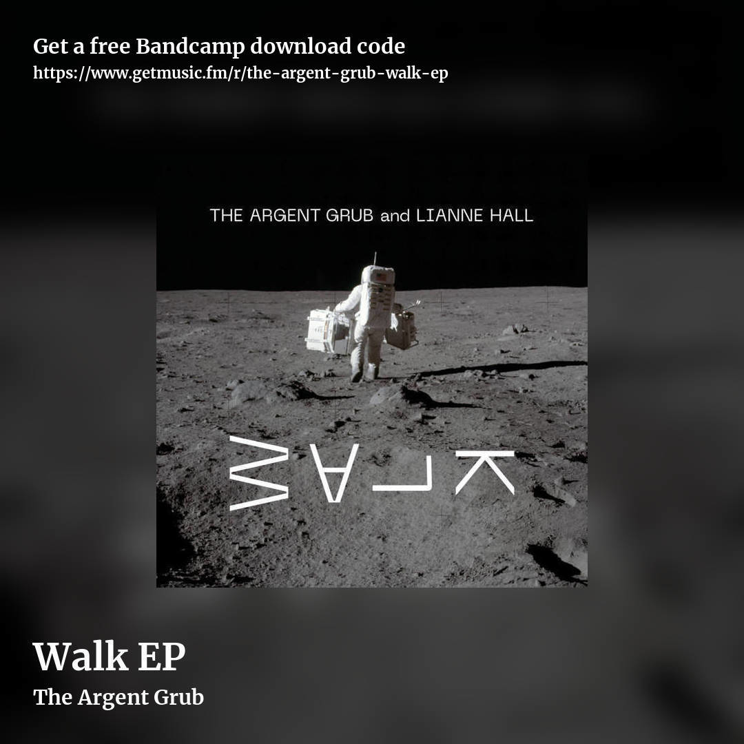 Walk EP by The Argent Grub, square promo share image