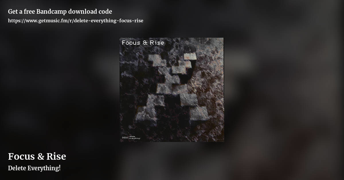 Focus & Rise by Delete Everything!, landscape promo share image